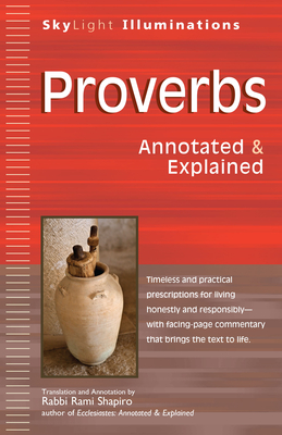 Proverbs: Annotated & Explained - Shapiro, Rami, Rabbi (Translated by)