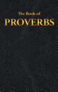 Proverbs: The Book of