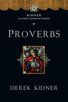 Proverbs - Kidner, Derek