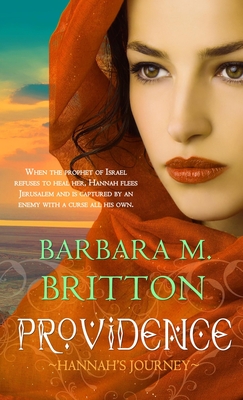 Providence: Hannah's Journey Volume 1 - Britton, Barbara M