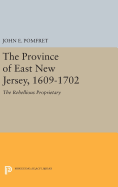 Province of East New Jersey, 1609-1702: Princeton History of New Jersey, 6