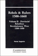 Provincial Rebellion: Revolutionary Civil Wars, 1560-1660