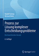 Prozess Zur Losung Komplexer Entscheidungsprobleme: Ein Heuristischer Ansatz