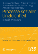 Prozesse Sozialer Ungleichheit: Bildung Im Diskurs