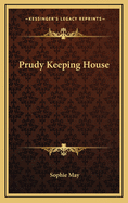 Prudy Keeping House