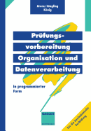 Prufungsvorbereitung Organisation Und Datenverarbeitung: In Programmierter Form