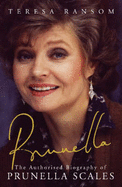 Prunella: The Authorised Biography of Prunella Scales