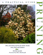 Pruning: A Practical Guide - McHoy, Peter, and McDonald, Elvin (Foreword by)