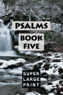 Psalms: Book Five