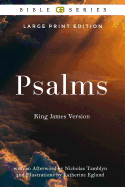 Psalms: King James Version (Kjv) of the Holy Bible (Illustrated)