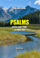 Psalms Super Giant Print: 24-Point Text