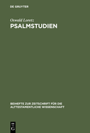 Psalmstudien: Kolometrie, Strophik Und Theologie Ausgewahlter Psalmen