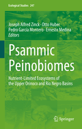 Psammic Peinobiomes: Nutrient-Limited Ecosystems of the Upper Orinoco and Rio Negro Basins