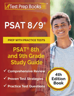 PSAT 8/9 Prep with Practice Tests: PSAT 8th and 9th Grade Study Guide [4th Edition Book]