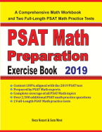 PSAT Math Preparation Exercise Book: A Comprehensive Math Workbook and Two Full-Length PSAT Math Practice Tests