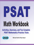 PSAT Math Workbook: Exercises, Activities, and Two Full-Length PSAT Math Practice Tests