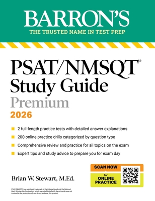 Psat/NMSQT Premium Study Guide, 2026: 2 Practice Tests + Comprehensive Review+ 200 Online Drills - Barron's Educational Series, and Stewart, Brian W