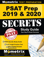 PSAT Prep 2019 & 2020 - PSAT Secrets Study Guide, Full-Length Practice Test with Detailed Answer Explanations: [Includes Step-By-Step Review Video Tutorials]