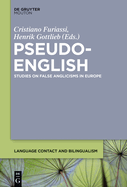 Pseudo-English: Studies on False Anglicisms in Europe