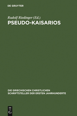 Pseudo-Kaisarios - Riedinger, Rudolf (Editor)