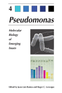 Pseudomonas: Volume 4: Molecular Biology of Emerging Issues