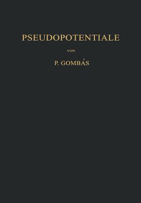 Pseudopotentiale - Gombas, Pal