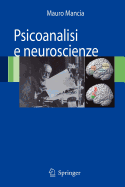 Psicoanalisi E Neuroscienze - Mancia, Mauro (Editor)