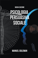 Psicologia Persuasiva Sociale