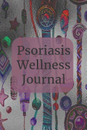 Psoriasis Wellness Journal