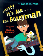 Psssst! It's Me... the Bogeyman