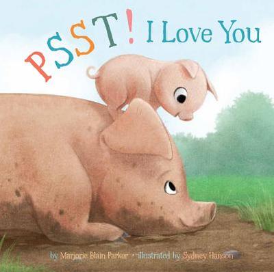 Psst! I Love You: Volume 7 - Parker, Marjorie Blain