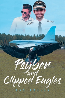 Psyber and Clipped Eagles - Reilly, Pat