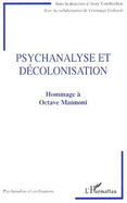 Psychanalyse Et Decolonisation: Hommage a Octave Mannoni