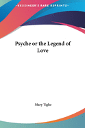 Psyche or the Legend of Love