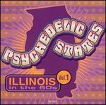 Psychedelic States: Illinois in the '60s, Vol. 1