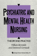 Psychiatric and Mental Health Nursing: Theory and Practice