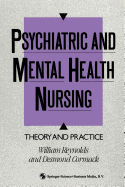 Psychiatric and Mental Health Nursing: Theory and Practice - Cormack, Desmond, and Reynolds, William