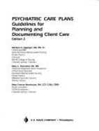 Psychiatric Care Plans: Guidelines for Planning and Documenting Client Care - Doenges, Marilynn E, Aprn, and Townsend, Mary C., RN, MN, CS, and Moorhouse, Mary Frances, RN, CRRN, CLNC, CCP