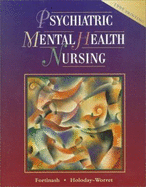 Psychiatric Mental Health Nursing - Fortinash, Katherine M, and Holoday-Worret, Patricia A