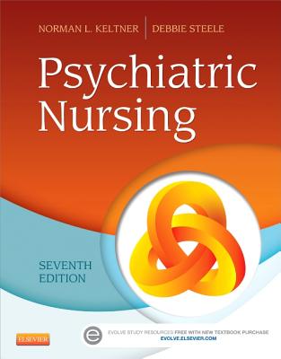 Psychiatric Nursing - Keltner, Norman L, Edd, RN, Crnp, and Steele, Debbie