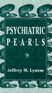 Psychiatric Pearls