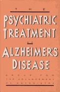 Psychiatric Treatment of Alzheimer's Disease