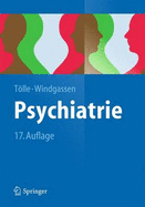 Psychiatrie: Einschlie?lich Psychotherapie - Tlle, Rainer, and Windgassen, Klaus, and Lempp, Reinhart (Contributions by)