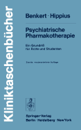 Psychiatrische Pharmakotherapie: Ein Grundri Fur Rzte Und Studenten (2., Neubearb. Aufl.)