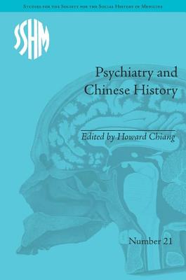 Psychiatry and Chinese History - Chiang, Howard