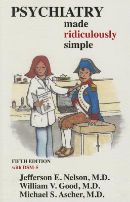 Psychiatry Made Ridiculously Simple - Good, William V