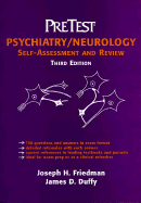 Psychiatry/Neurology: Pretest Self-Assessment and Review - Friedman, Joseph, MD (Editor), and Duffy, James D, Dr., M.D. (Editor)