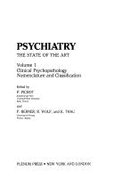 Psychiatry the State of the Art Vol. 1: Clinical Psychopathology and Nomenclature and Classification