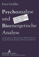 Psychoanalyse Und Bioenergetische Analyse: Im Spannungsfeld Zwischen Abgrenzung Und Integration