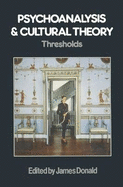 Psychoanalysis and Cultural Theory: Thresholds